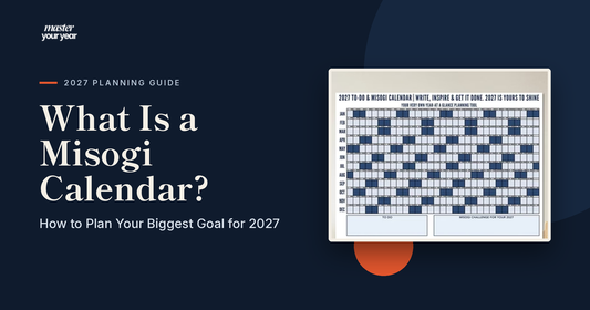 What Is a Misogi Calendar? How to Plan Your Biggest Goal for 2027