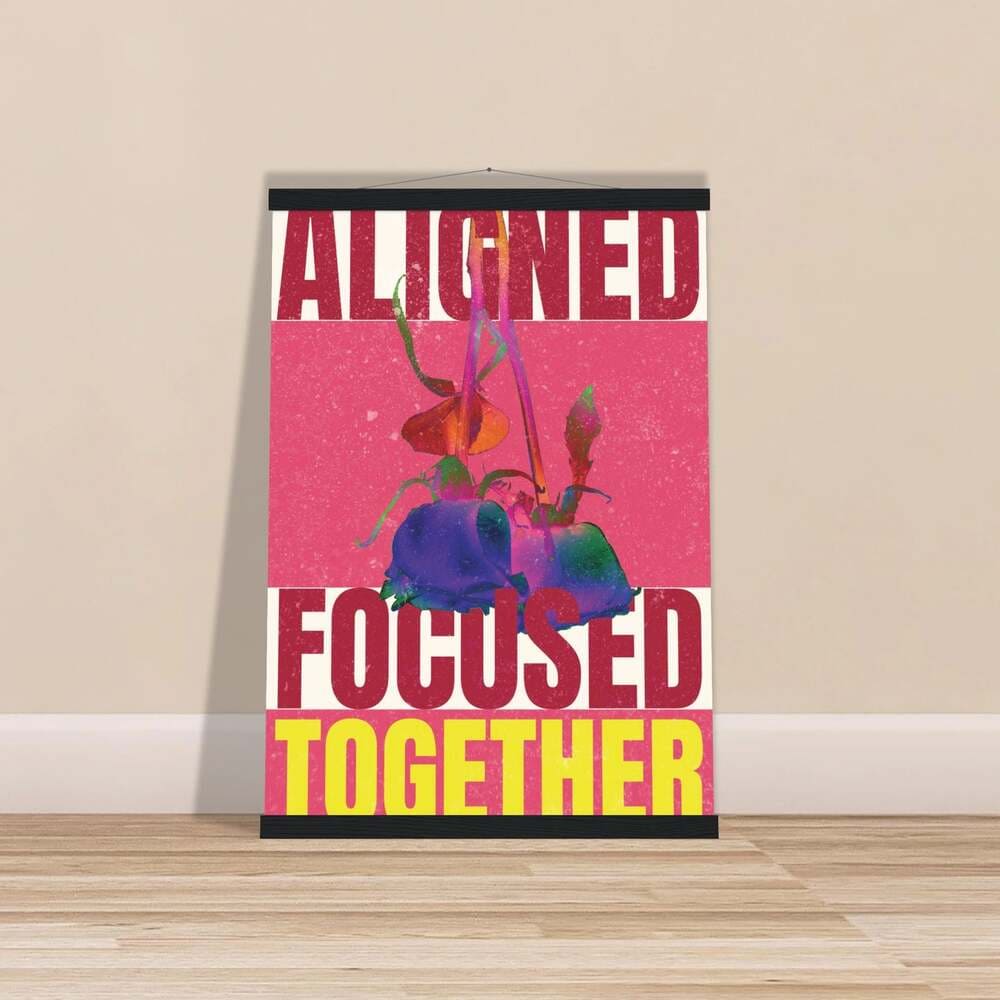 Aligned. Focused. Together. Shared Vision Poster