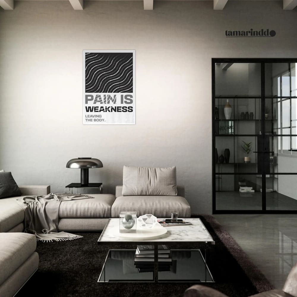 Pain Is Weakness Leaving the Body - Strength Poster