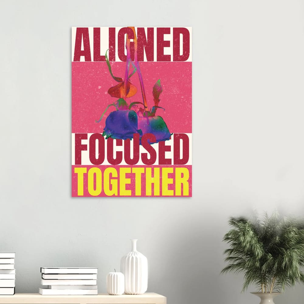 Aligned. Focused. Together. Shared Vision Poster