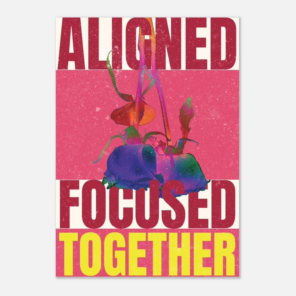 Aligned. Focused. Together. Shared Vision Poster