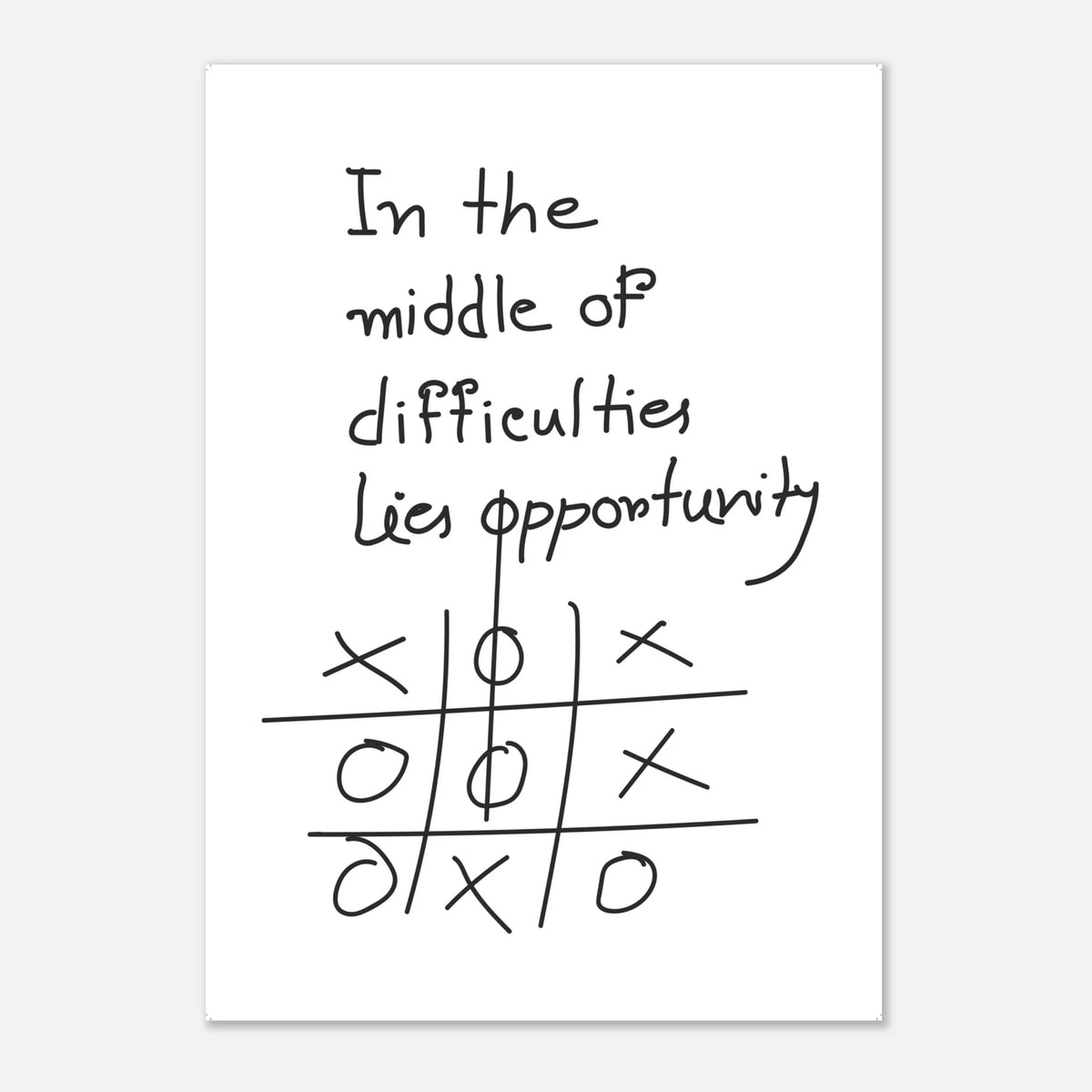 Noughts and crosses game with text 'In the middle of difficulties lies opportunity' on a white background
